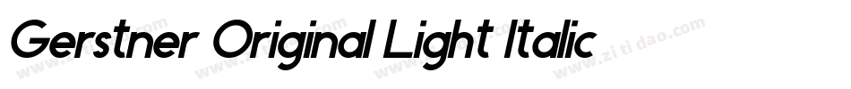 Gerstner Original Light Italic字体转换